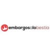 Embargos a lo Bestia